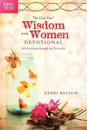 Debbi Bryson - One Year Wisdom for Women Devotional, Häftad