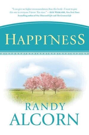 Randy Alcorn - Happiness, Inbunden
