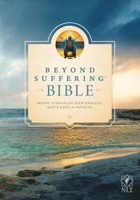 bokomslag Beyond Suffering Bible Nlt (Hardcover)