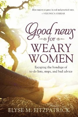 Good News for Weary Women 1