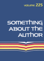 Lisa Kumar - Something about the Author, Volume 225, Inbunden