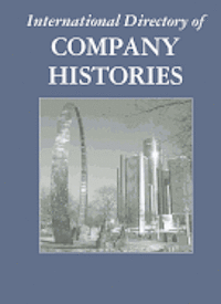Tina Grant - International Directory of Company Histories, Inbunden