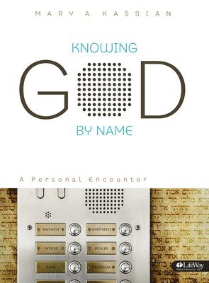 Knowing God By Name - Bible Study Book