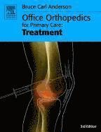 bokomslag Office Orthopedics for Primary Care: Treatment