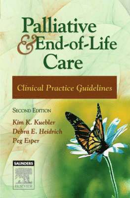 Kim K. Kuebler, Debra E. Heidrich, Peg Esper, USA) Kuebler, Kim K. (Adult Nurse Practitioner, Primary Care/Oncology/Palliative Care Private Practice, Adjuvant Therapies, Inc., Atlanta, GA, USA) Heidrich, Debra E. (Palliative Nurse Clinician, Bethesda North Hospital, TriHealth Inc., Cincinnati, OH, USA) Esper, Peg (Nurse Practitioner, Medical Oncology, University of Michigan Comprehensive Cancer Center, Ann Arbor, MI - Palliative and End-of-Life Care, Häftad