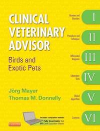 bokomslag Clinical Veterinary Advisor: Birds and Exotic Pets