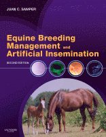 Juan C. Samper - Equine Breeding Management and Artificial Insemination, Inbunden