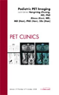 bokomslag Pediatric PET Imaging, An Issue of PET Clinics