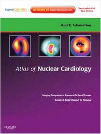 bokomslag Atlas of Nuclear Cardiology: Imaging Companion to Braunwald's Heart Disease
