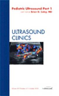 bokomslag Pediatric Ultrasound Part 1, An Issue of Ultrasound Clinics