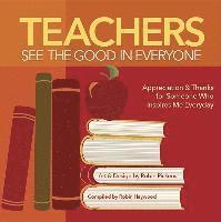 bokomslag Teachers See the Good in Everyone
