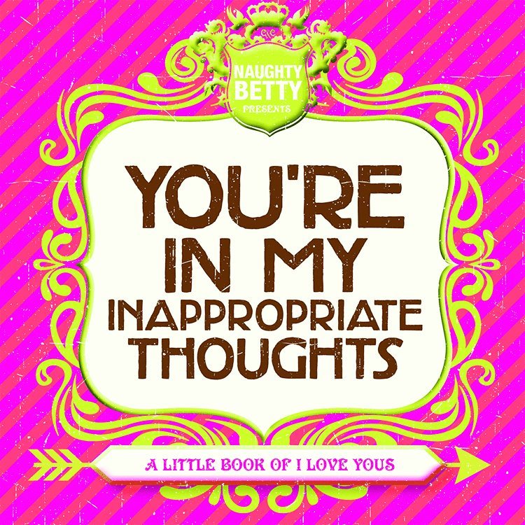 You're in My Inappropriate Thoughts