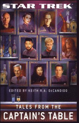 Keith Decandido, Keith R. a. DeCandido, Keith R. A. Decandido - Captain's Table: Star Trek Anthology, Häftad