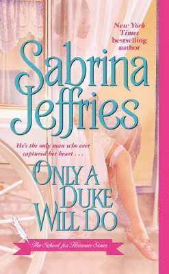 Jeffries, S: Only a Duke Will Do