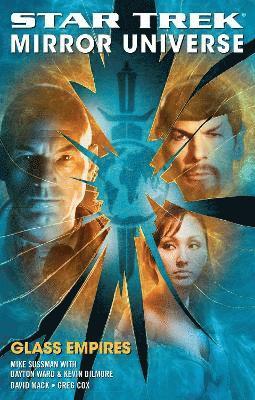 David Mack, Greg Cox, Mike Sussman, Dayton Ward, Kevin Dilmore - Star Trek: Mirror Universe: Glass Empires, Häftad