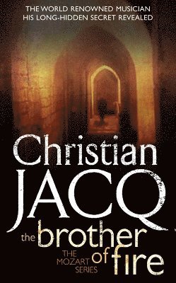 Christian Jacq - Brother of Fire, Häftad