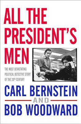 Bob Woodward, Carl Bernstein - All the President's Men, Häftad