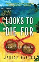 bokomslag Looks to Die for: A Lacy Fields Mystery