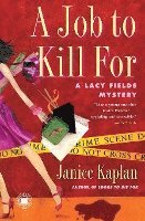 A Job to Kill for: A Lacy Fields Mystery 1