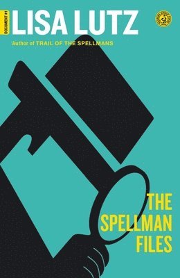 Lisa Lutz - The Spellman Files: Document #1, Häftad