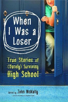 John McNally - When I Was a Loser, Häftad