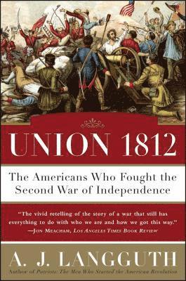 bokomslag Union 1812: The Americans Who Fought the Second War of Independence