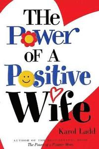 bokomslag The Power of a Positive Wife