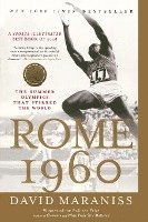 David Maraniss - Rome 1960: The Summer Olympics That Stirred the World, Häftad
