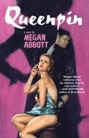 Megan Abbott - Queenpin, Häftad