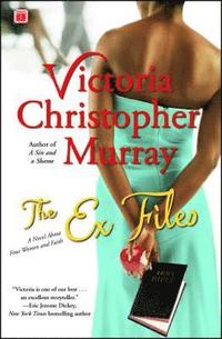 bokomslag The Ex Files: A Novel about Four Women and Faith