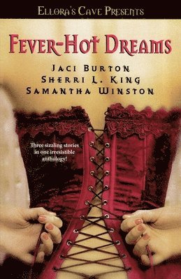 Jaci Burton, Sherri L. King, Samantha Winston - Fever-Hot Dreams, Häftad