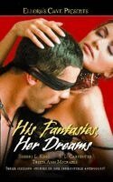S. L. Carpenter, Trista Ann Michaels, Sherri L. King - His Fantasies, Her Dreams, Häftad