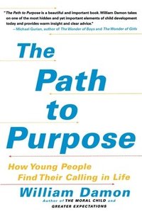 bokomslag The Path to Purpose