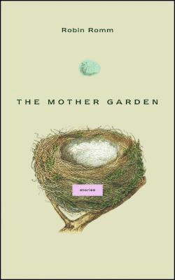 The Mother Garden 1