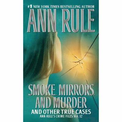 Rule, A: Smoke, Mirrors, and Murder