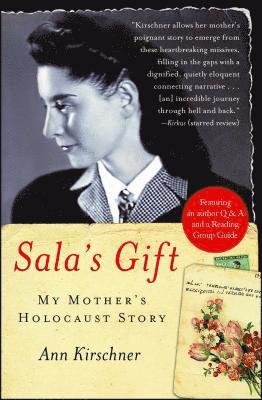 Sala's Gift: My Mother's Holocaust Story 1