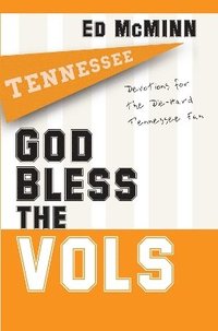 bokomslag God Bless the Vols