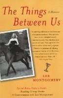 bokomslag The Things Between Us: A Memoir