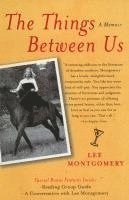 The Things Between Us: A Memoir 1