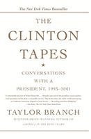 bokomslag The Clinton Tapes: Conversations with a President, 1993-2001