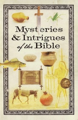 Mysteries & Intrigues of the Bible 1