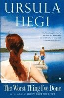 Ursula Hegi, Hegi - Worst Thing Ive Done, Häftad
