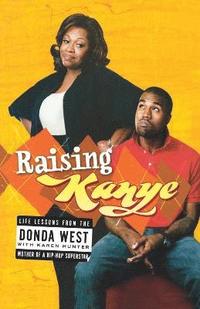 bokomslag Raising Kanye