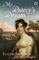 Elizabeth Aston - Mr. Darcy's Dream, Häftad