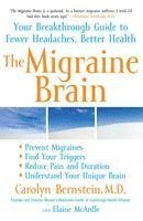 bokomslag The Migraine Brain: Your Breakthrough Guide to Fewer Headaches, Better Health