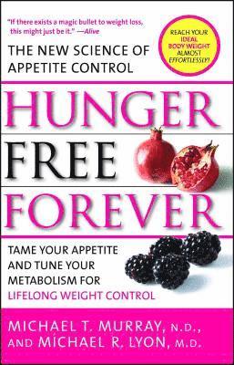 Michael T. Murray, Michael R. Lyon - Hunger Free Forever, Häftad