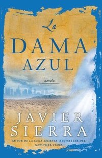 bokomslag La Dama Azul (the Lady in Blue): Novela