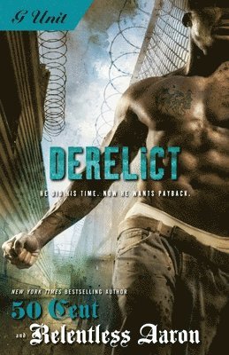 Relentless Aaron, 50 Cent - Derelict, Häftad