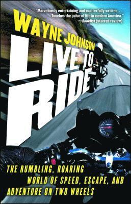 Wayne Johnson - Live to Ride, Häftad