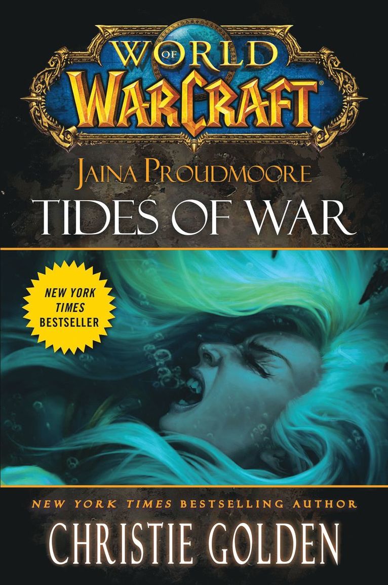 Christie Golden - World of Warcraft: Jaina Proudmoore: Tides of War, Inbunden